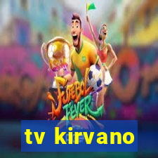 tv kirvano
