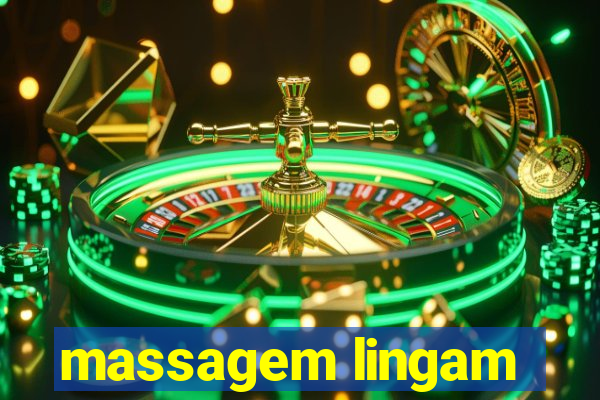 massagem lingam