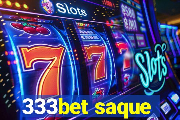 333bet saque