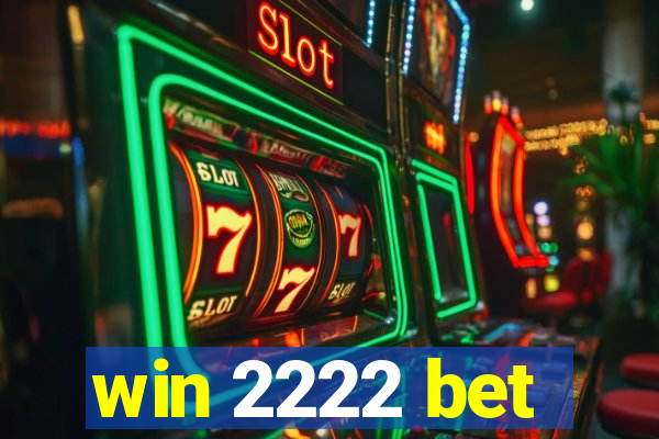win 2222 bet