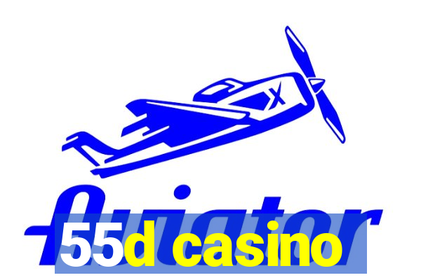 55d casino