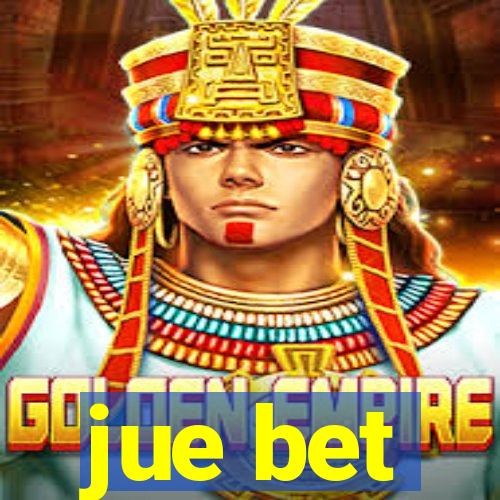 jue bet