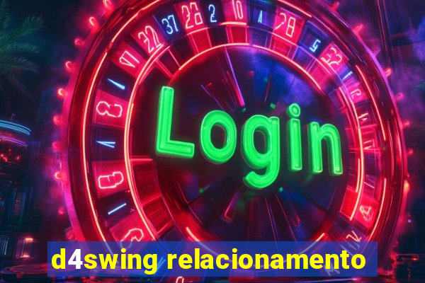 d4swing relacionamento