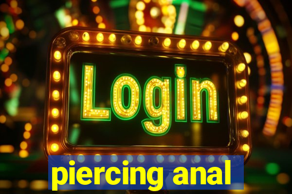 piercing anal