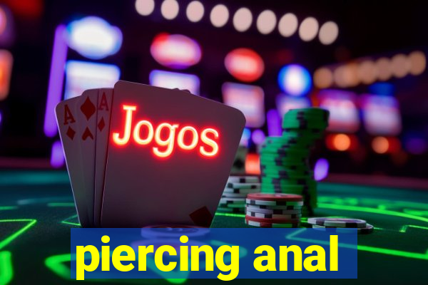 piercing anal
