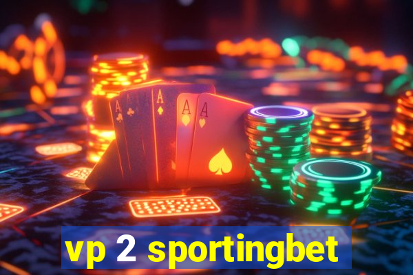 vp 2 sportingbet