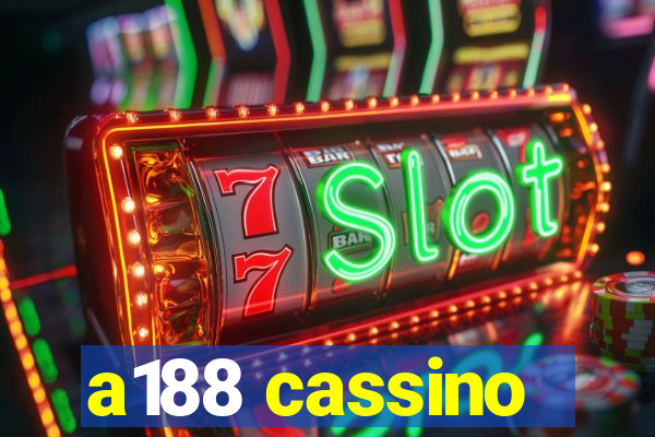 a188 cassino