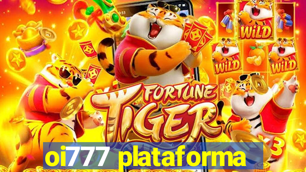 oi777 plataforma