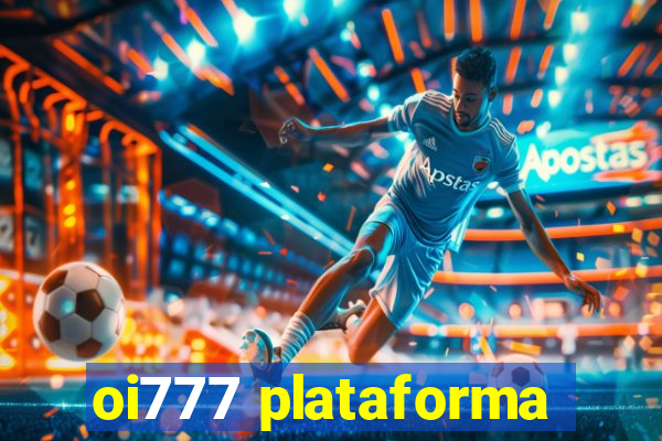 oi777 plataforma