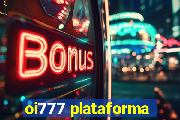 oi777 plataforma