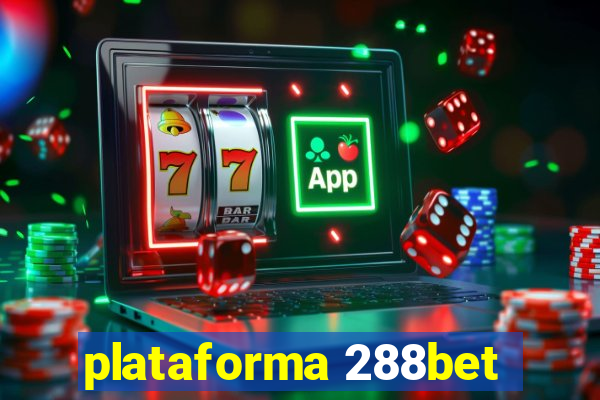 plataforma 288bet