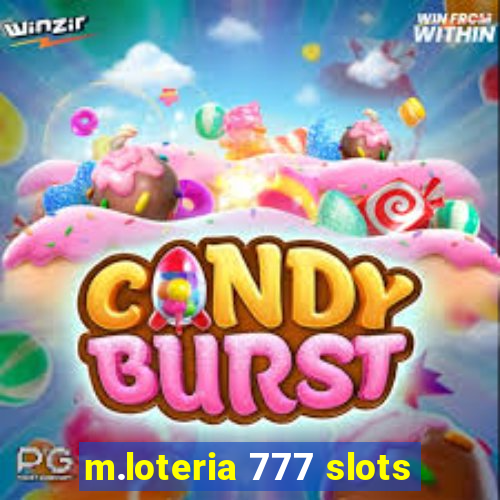 m.loteria 777 slots