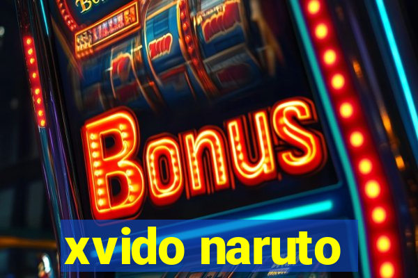 xvido naruto