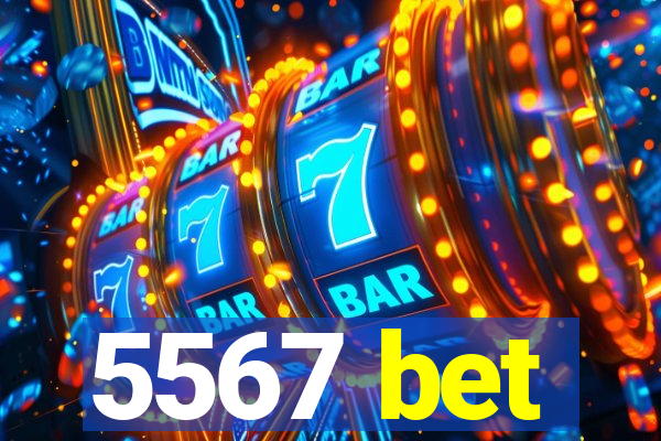 5567 bet