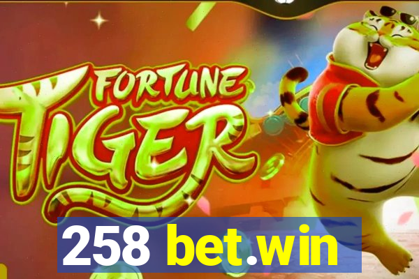 258 bet.win