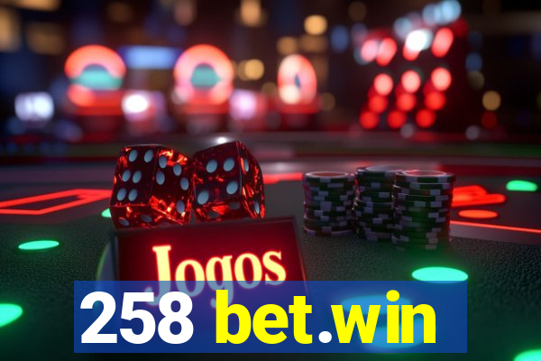 258 bet.win