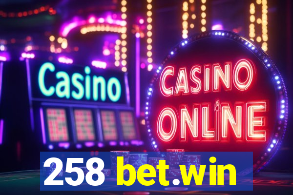 258 bet.win