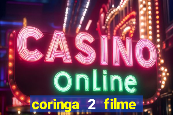 coringa 2 filme completo dublado
