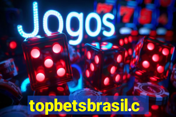 topbetsbrasil.com