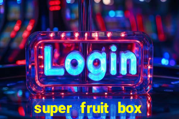 super fruit box codes blox fruit 2024