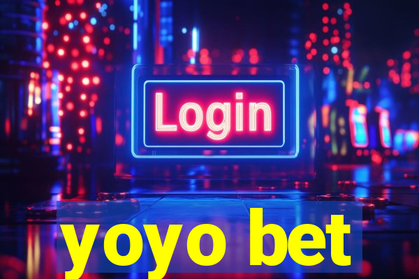 yoyo bet
