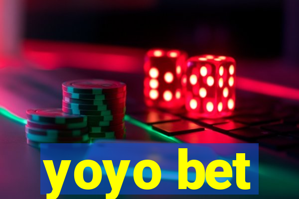 yoyo bet
