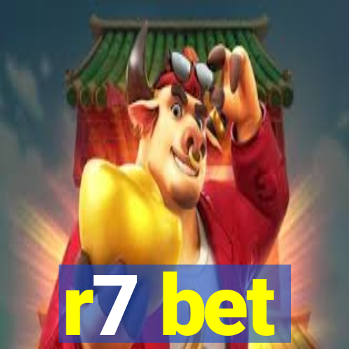 r7 bet