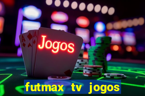 futmax tv jogos flamengo e vasco