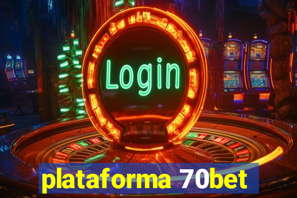 plataforma 70bet