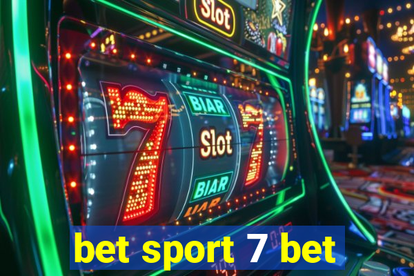 bet sport 7 bet