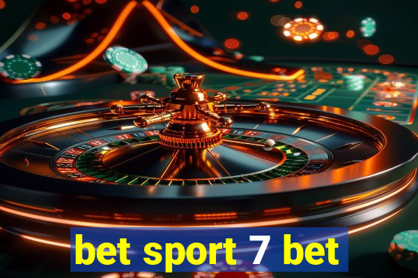 bet sport 7 bet