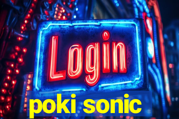 poki sonic