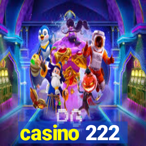 casino 222