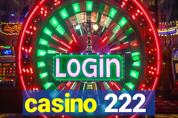 casino 222