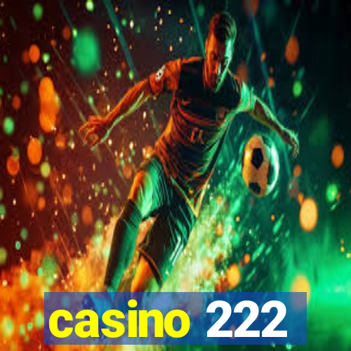 casino 222