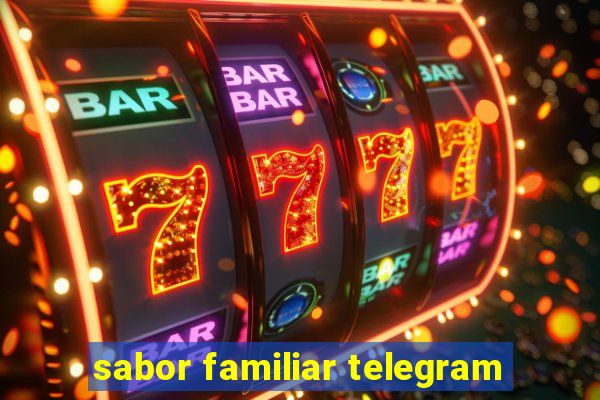 sabor familiar telegram