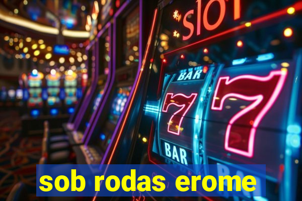 sob rodas erome