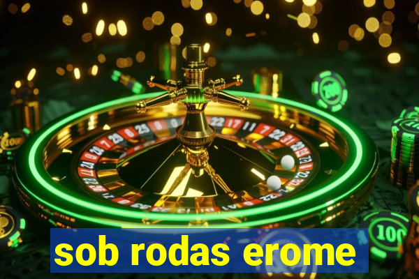 sob rodas erome