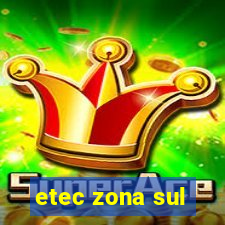 etec zona sul