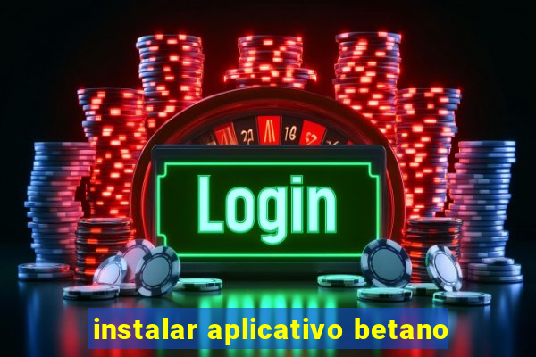 instalar aplicativo betano