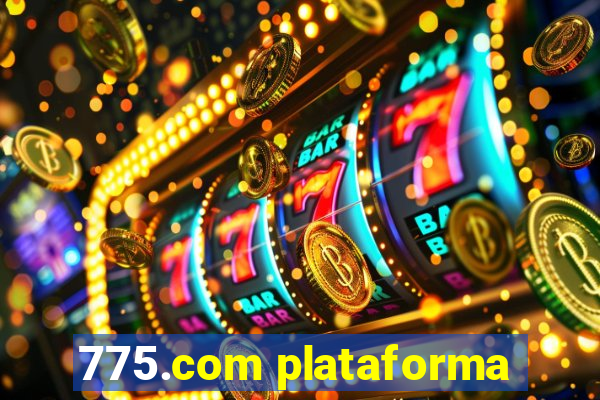 775.com plataforma