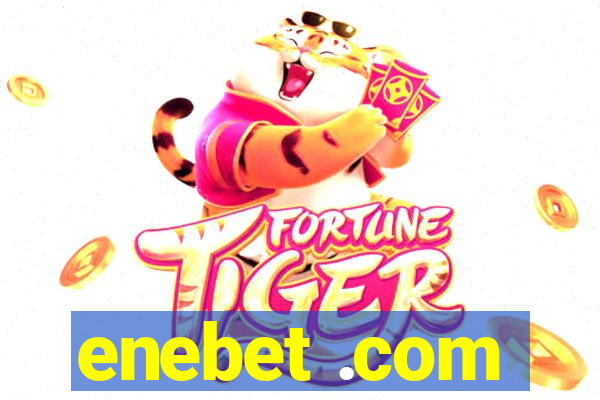 enebet .com