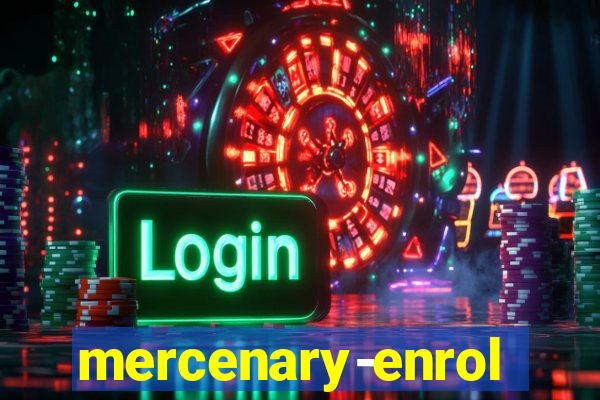 mercenary-enrollment