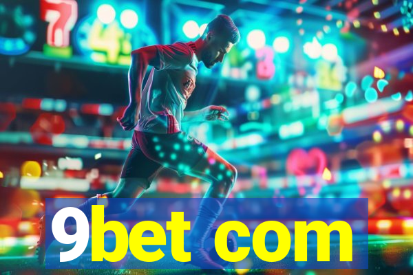 9bet com