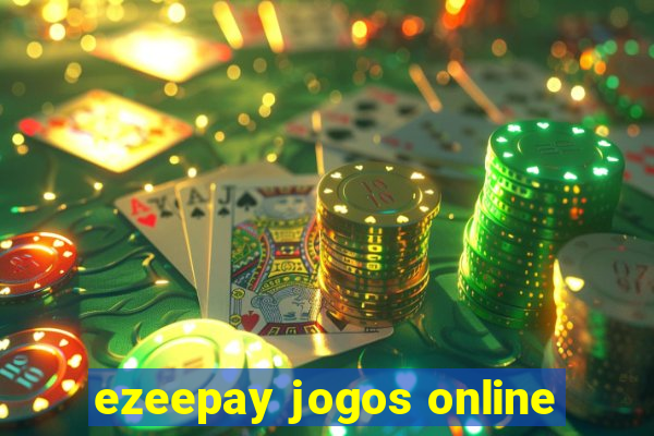 ezeepay jogos online