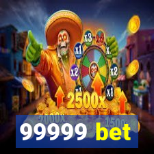 99999 bet