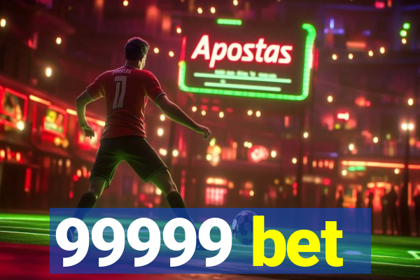 99999 bet