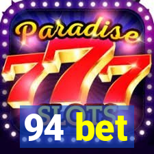 94 bet