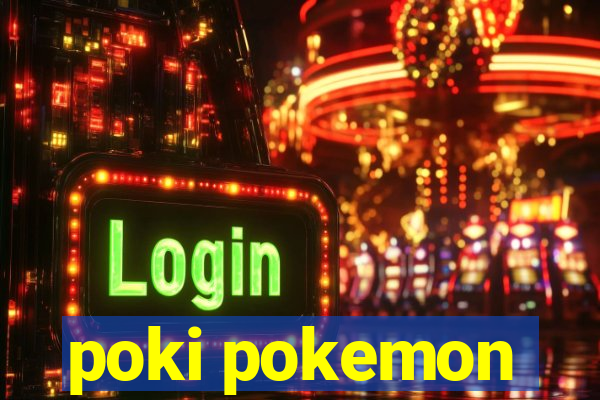poki pokemon