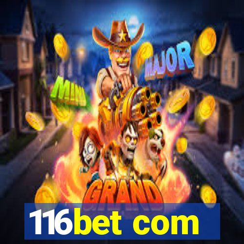 116bet com